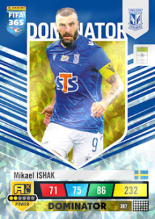 Mikael Ishak Lech Poznan 2023 FIFA 365 Dominator #387